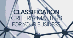 Classification Criteria Matters for Your Business_11zon
