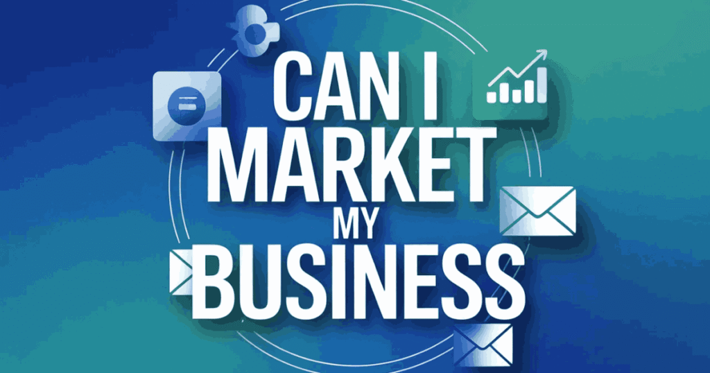 How Can I Market My Business in 2026: Proven Strategies to Grow Sales and Traffi Can I Market My Business