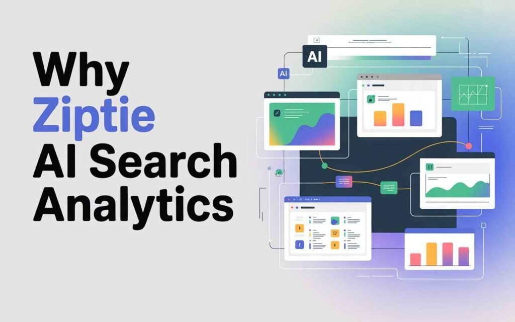 Why Ziptie AI Search Analytics